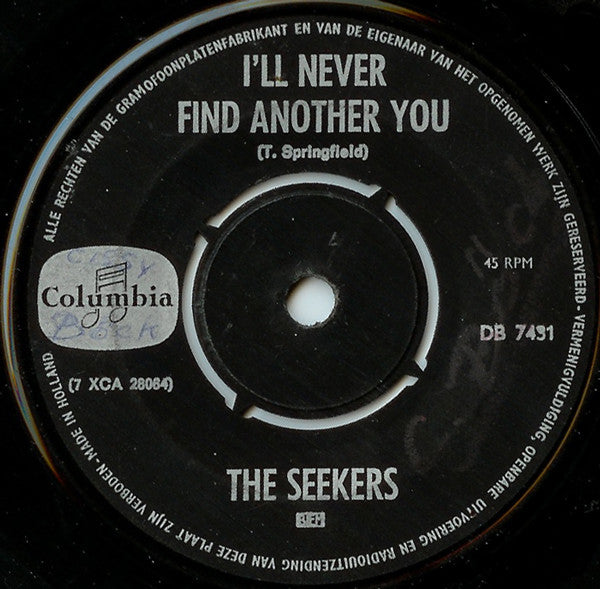 The Seekers : I'll Never Find Another You / Open Up Them Pearly Gates (7", Single)