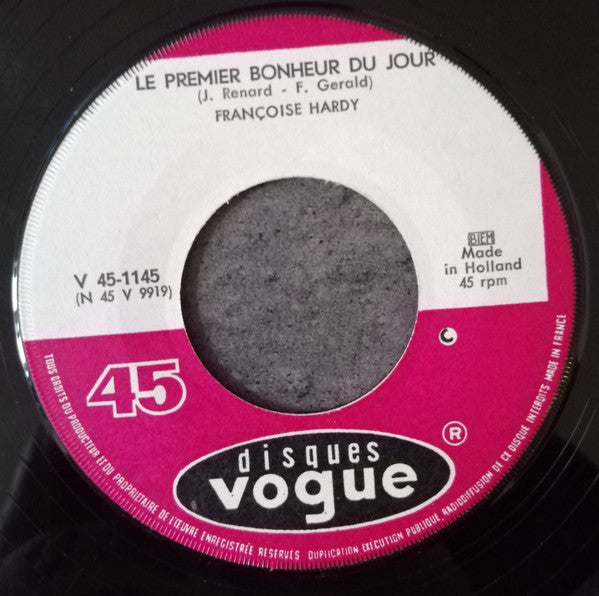 Françoise Hardy : Le Premier Bonheur Du Jour / Toi Je Ne T'oublierai Pas (7", Single)