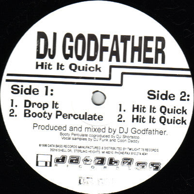 DJ Godfather : Hit It Quick (12")