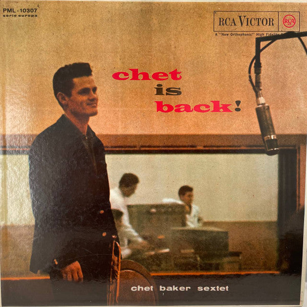 Chet Baker Sextet : Chet Is Back! (LP, Album, Mono)