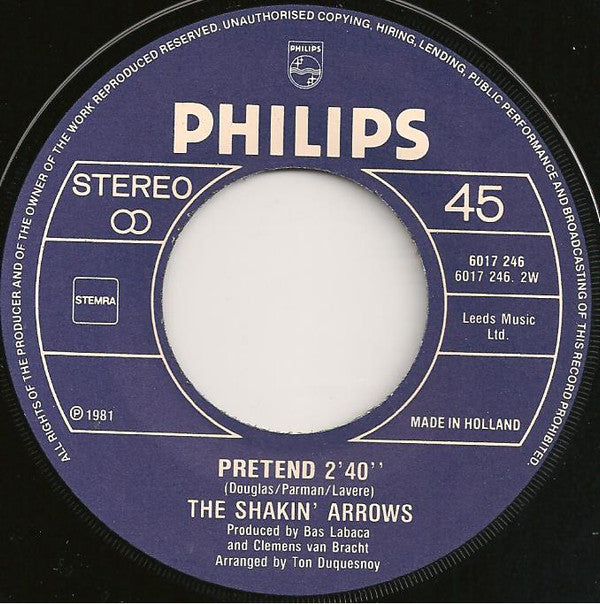 The Shakin' Arrows : Spanish Hunter / Pretend (7", Single)