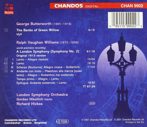Ralph Vaughan Williams / George Butterworth Butterworth London Symphony Orchestra, Richard Hickox : A London Symphony: The Original 1913 Version Of Symphony N°.2 (CD, Album)