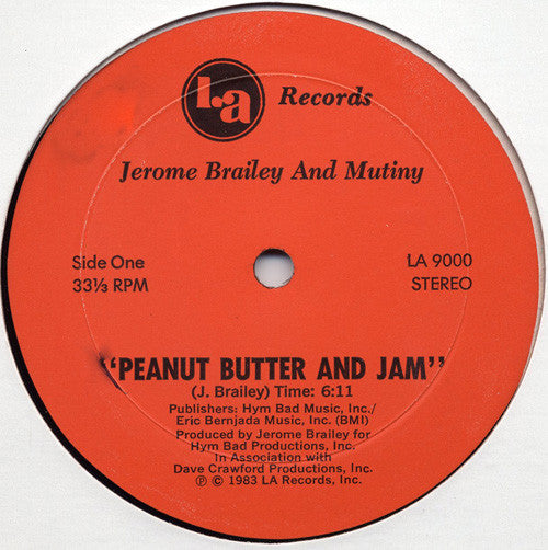 Jerome Brailey And Mutiny (2) : Peanut Butter And Jam (12")