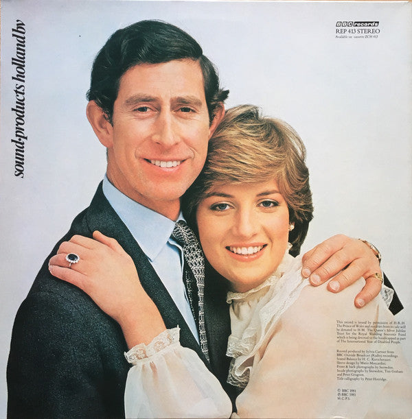 Various : The Royal Wedding Of H.R.H. The Prince Of Wales And The Lady Diana Spencer - The BBC Recording From St. Paul's Cathedral On 29th July 1981 (LP, Album)