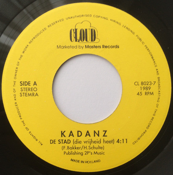 Kadanz : De Stad (Die Vrijheid Heet) (7", Single)