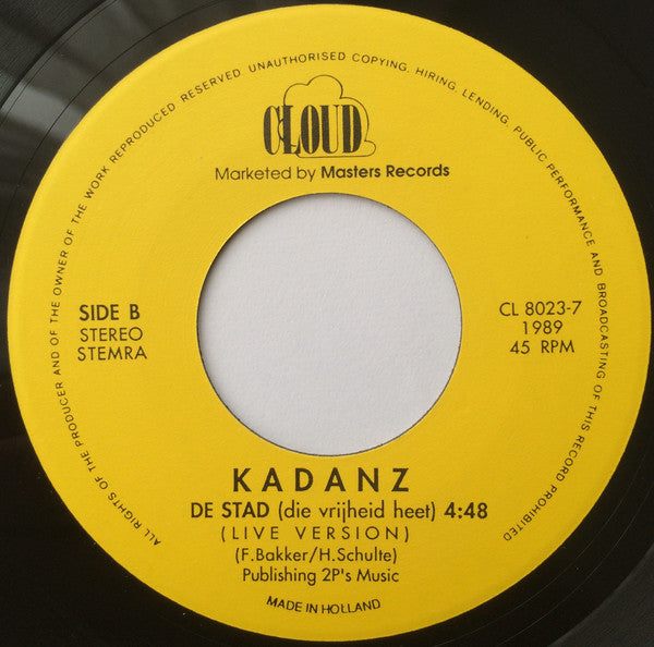 Kadanz : De Stad (Die Vrijheid Heet) (7", Single)