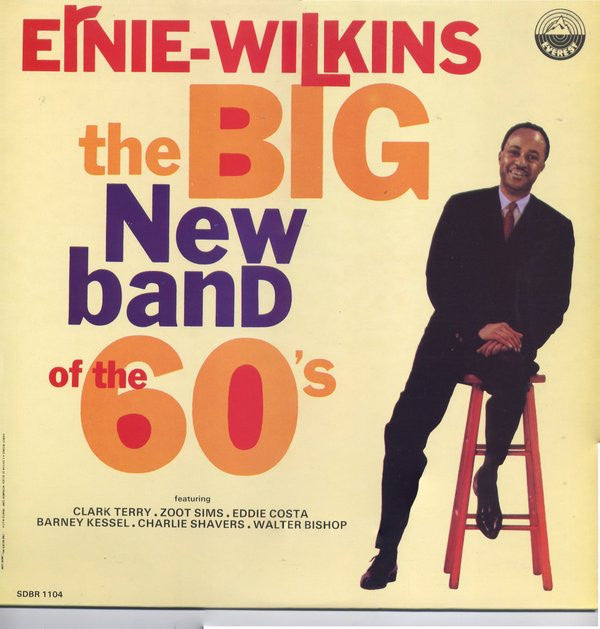 Ernie Wilkins : The Big New Band Of The 60's (LP, Album, RE)