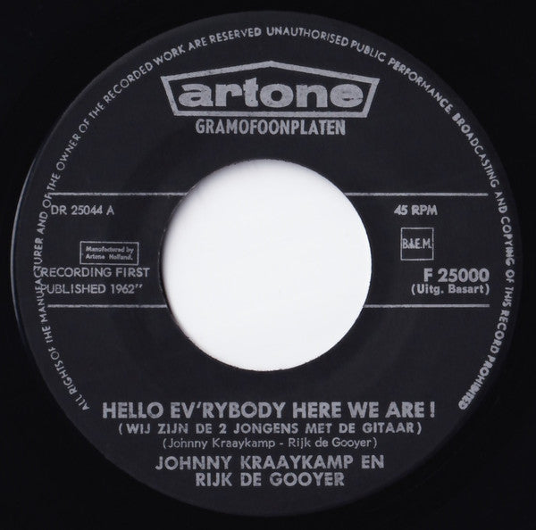 Johnny & Rijk : Hello Ev'rybody Here We Are (7", Single)
