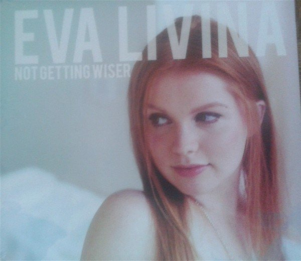 Eva Livina : Not Getting Wiser (CD, EP)