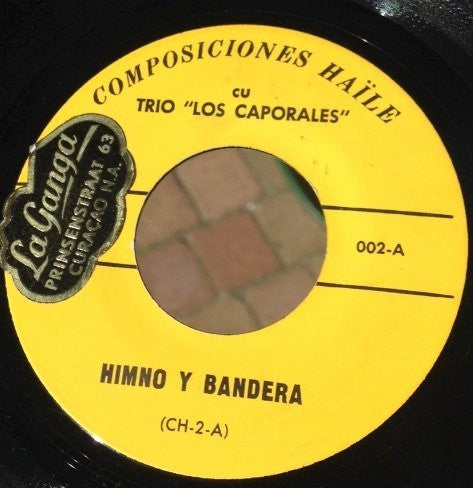 Conhuntho Los Caporales : Himno Y Bandera  (7")