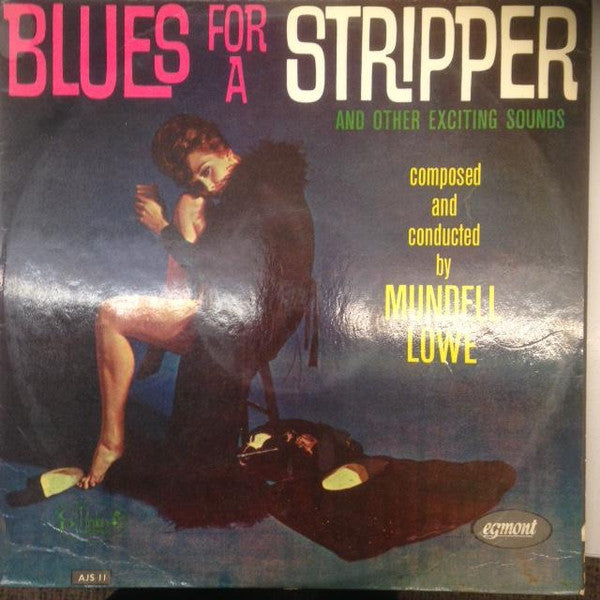 Mundell Lowe : Blues For A Stripper (LP, Album)