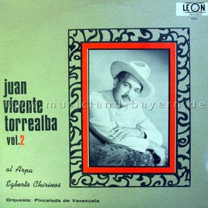 Juan Vicente Torrealba : Vol. 2 (LP)