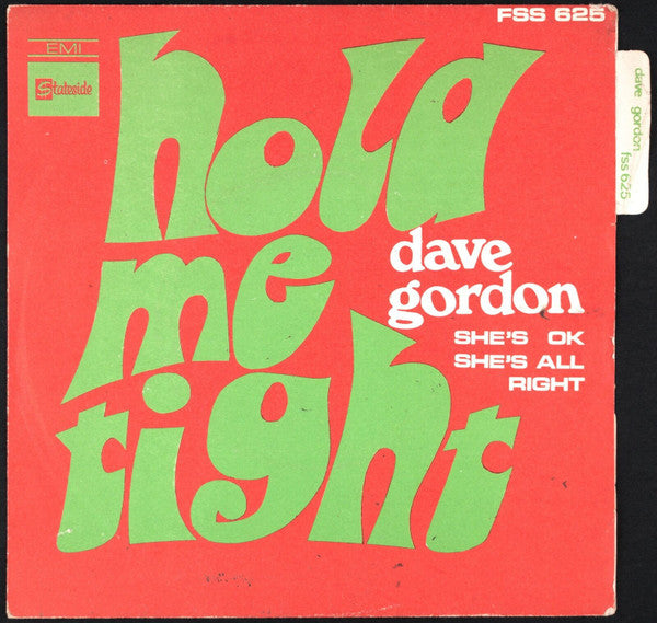 Dave Gordon : Hold Me Tight  (7", Single)