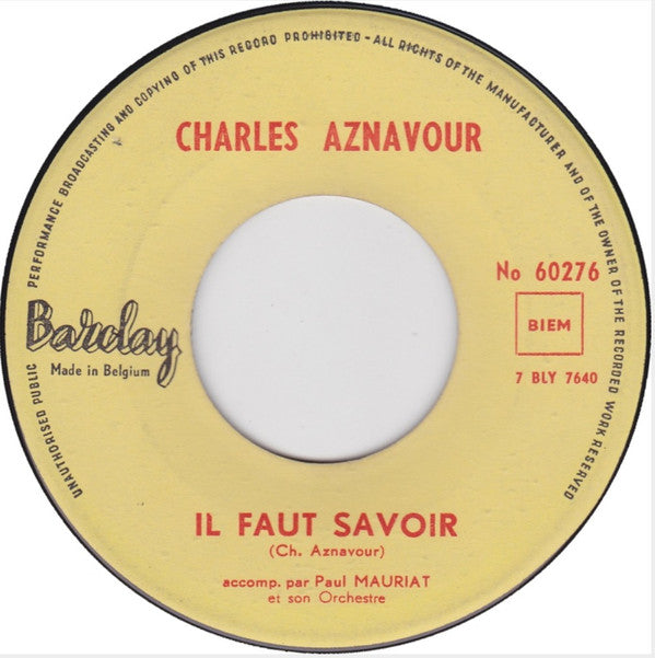 Charles Aznavour : Il Faut Savoir (7", Single)