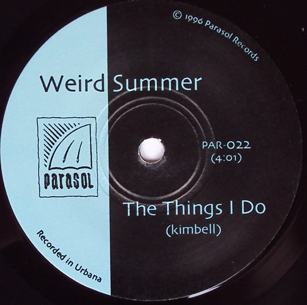 Weird Summer : Rained Like Hell / The Things I Do (7", Single)