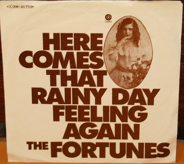 The Fortunes : Here Comes That Rainy Day Feeling Again (7", Single)