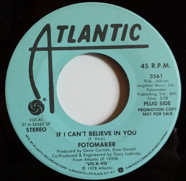 Fotomaker : If I Can't Believe In You (7", Single, Promo)