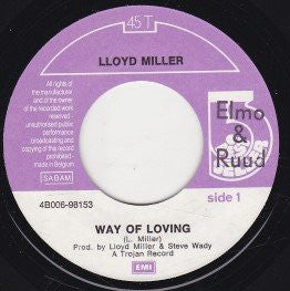Lloyd Miller (2) : Way Of Loving / Sweet Lorraine (7", Single)
