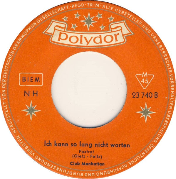 Club Italia / Club Manhattan : Roter Wein Und Musik / Ich Kann So Lang Nicht Warten (7", Single, Mono)
