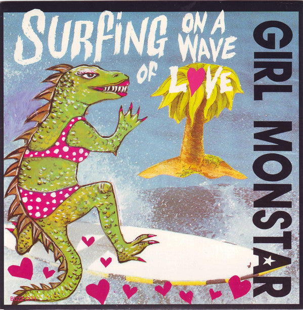 Girl Monstar : Surfing On A Wave Of Love (7", Single, Pin)