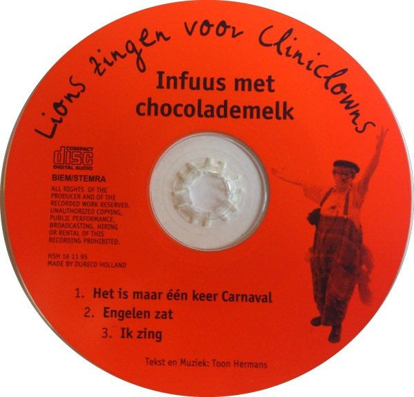 Infuus Met Chocolademelk : Het Is Maar Eén Keer Carnaval (Lions Zingen Voor Cliniclowns) (CD, Maxi)