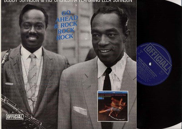Buddy Johnson And His Orchestra : Go Ahead & Rock Rock Rock (LP, Album, RE)