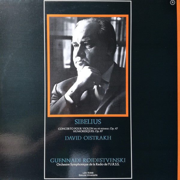 David Oistrach - Gennadi Rozhdestvensky, Большой Симфонический Оркестр Всесоюзного Радио, Jean Sibelius : Concerto Pour Violon Op 47 - Humoresques Op 87 (LP)