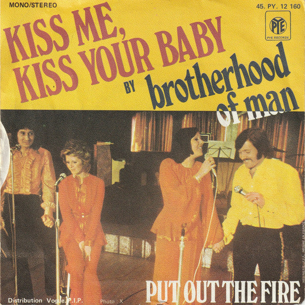 Brotherhood Of Man : Kiss Me, Kiss Your Baby (7", Single)