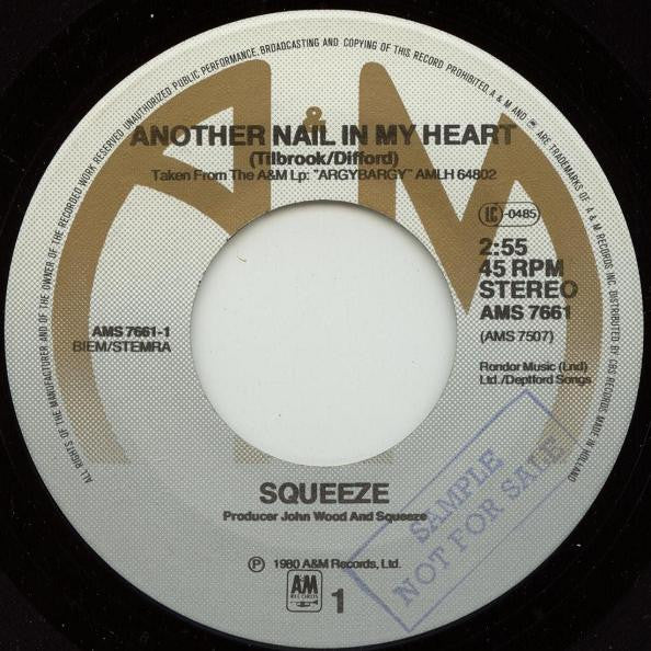 Squeeze (2) : Another Nail In My Heart (7", Single)