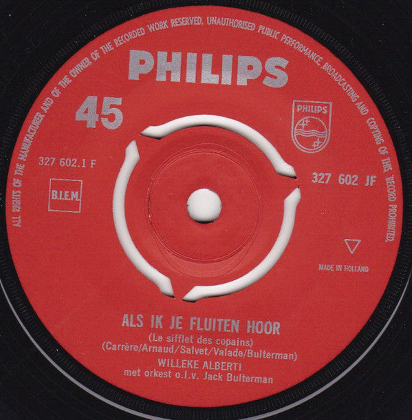 Willeke Alberti : Als Ik Je Fluiten Hoor / 'n Kleinigheid Zegt Soms Veel (7")