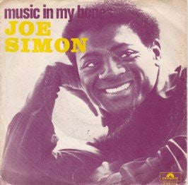 Joe Simon : Music In My Bones / Fire Burning (7", Single)
