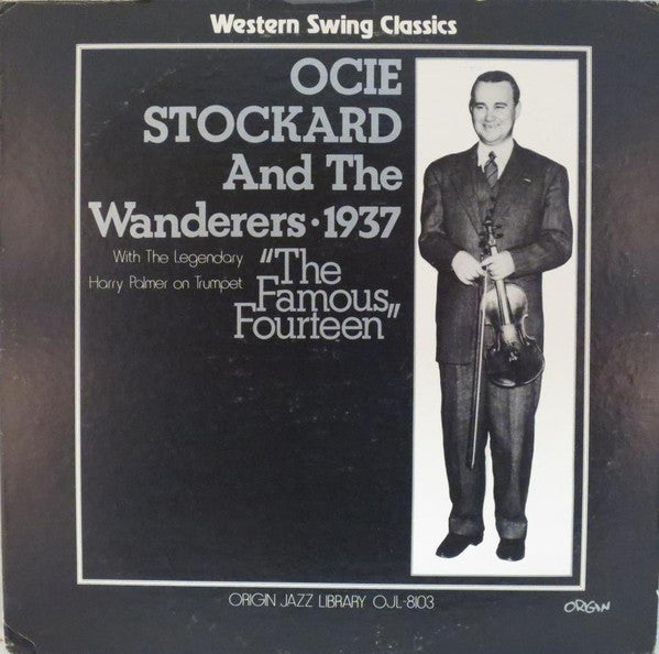 Ocie Stockard And His Wanderers : 1937 - The Famous Fourteen (LP, Comp)