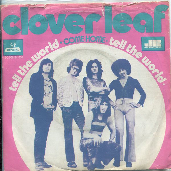 Clover Leaf : Tell The World (7", Single)