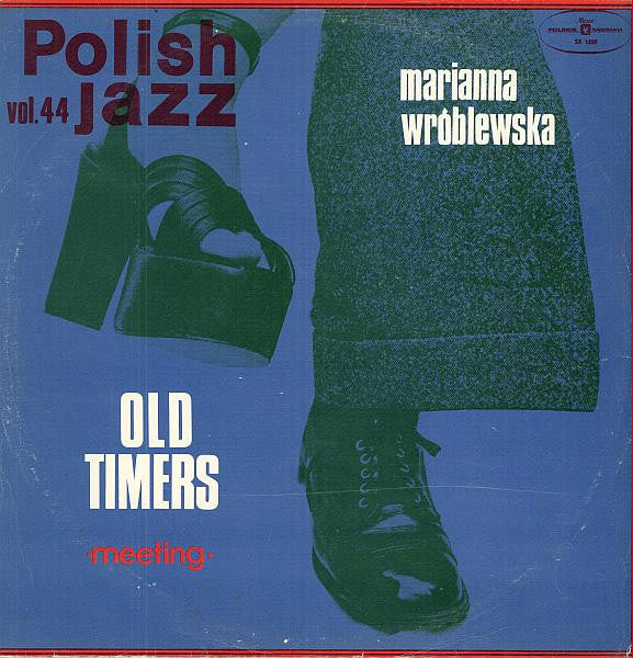 Old Timers / Marianna Wróblewska : Meeting (LP, Album)