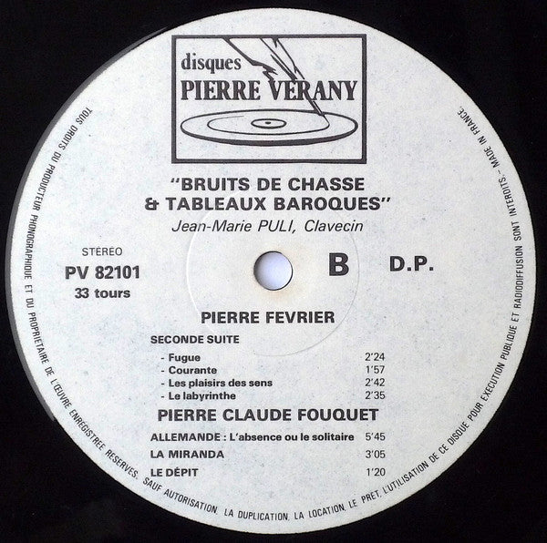 P.J. Lambert / Joseph Bodin de Boismortier / Pierre Février / Pierre Claude Fouquet – Jean-Marie Puli : Bruits De Chasse · Tableaux Baroques (LP)