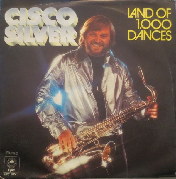 Cisco Silver : Land Of 1.000 Dances (7")