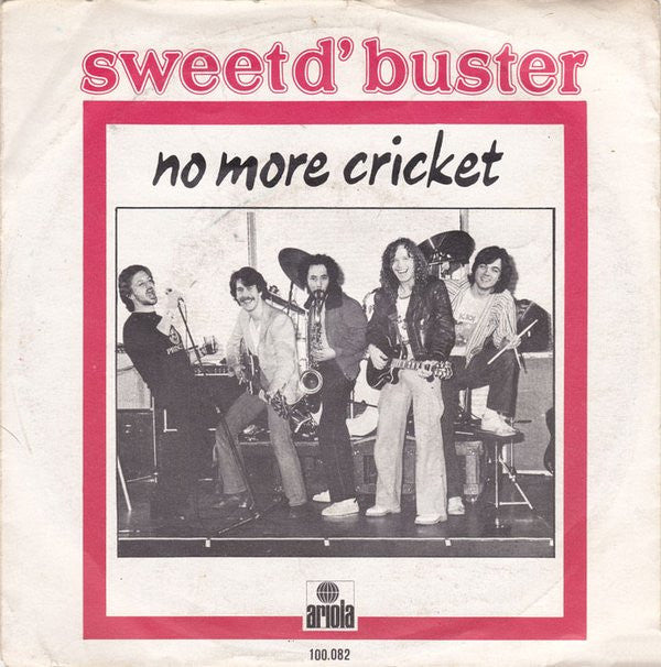 Sweet d'Buster : No More Cricket (7", Single)