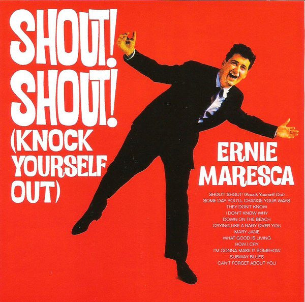 Ernie Maresca : Shout! Shout! Knock Yourself Out (CD, Album, RE)