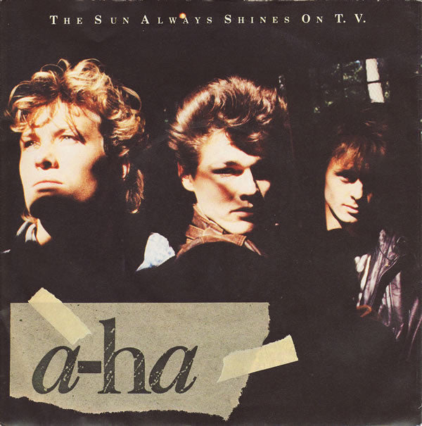 a-ha : The Sun Always Shines On T.V. (7", Single, Pap)