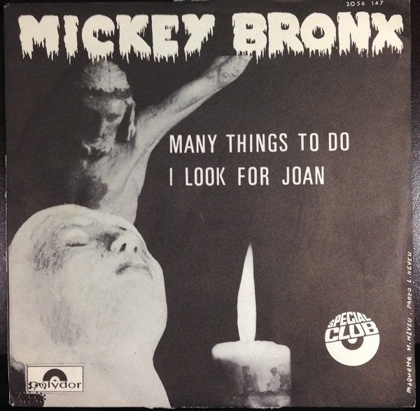 Mickey Bronx : Many Things To Do / I Look For Joan (7", Single)