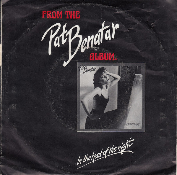Pat Benatar : We Live For Love (7", Single, M/Print)