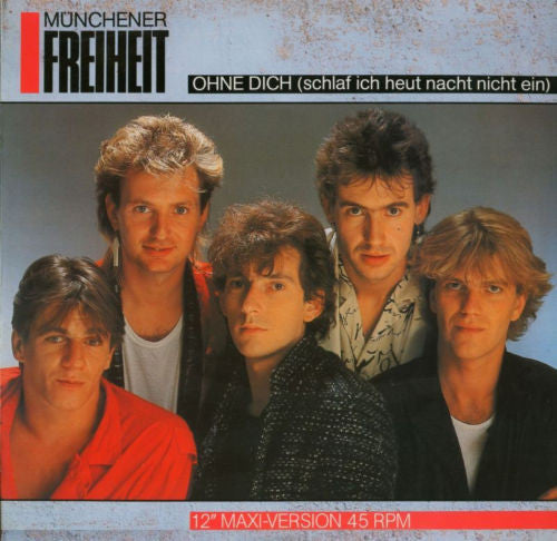 Münchener Freiheit : Ohne Dich (Schlaf' Ich Heut Nacht Nicht Ein) (12" Maxi-Version) (12", Single)