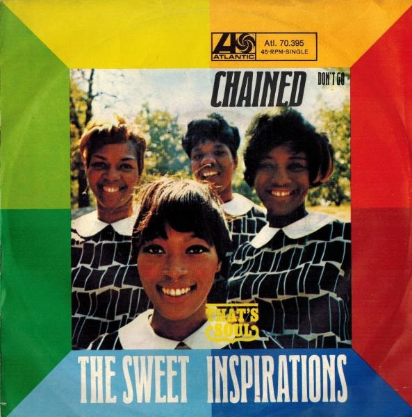 The Sweet Inspirations : Chained / Don't Go (7", Single)