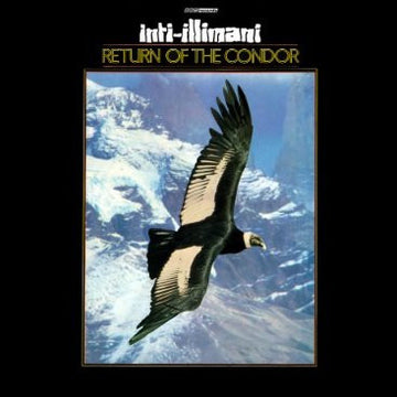 Inti-Illimani* : Return Of The Condor (LP, Comp)