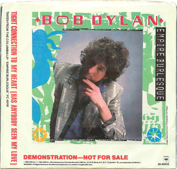 Bob Dylan : Tight Connection To My Heart (Has Anybody Seen My Love) (7", Single, Promo, Styrene)
