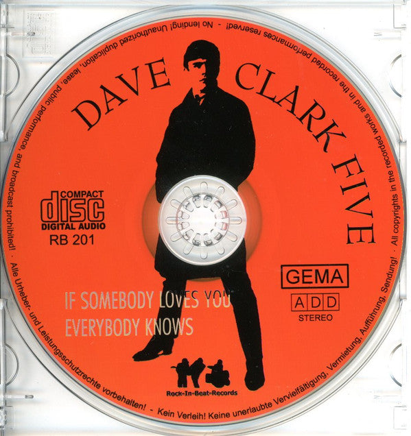 The Dave Clark Five : If Somebody Loves You / Everybody Knows (CD, Comp, P/Unofficial)