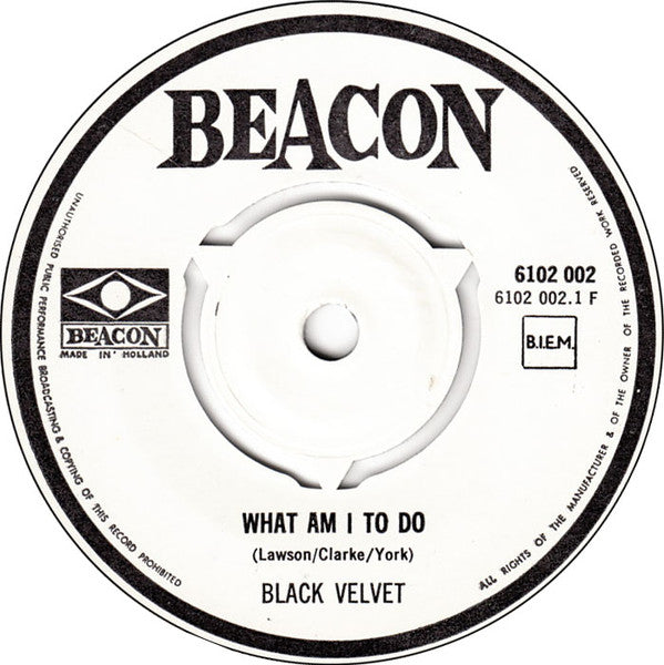 Black Velvet : What Am I To Do / Coal Mine (7")