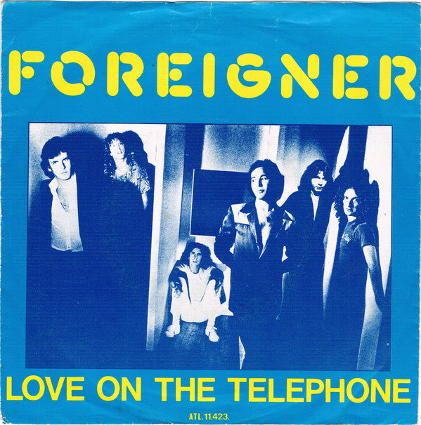 Foreigner : Love On The Telephone (7", Single)