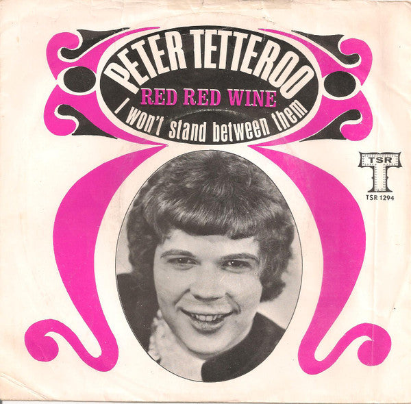 Peter Tetteroo : Red Red Wine (7", Single)