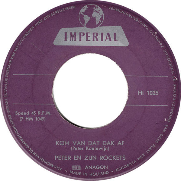 Peter Koelewijn & Zijn Rockets : Kom Van Dat Dak Af (7", Single)